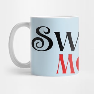 Swiftie Mom Love Mug